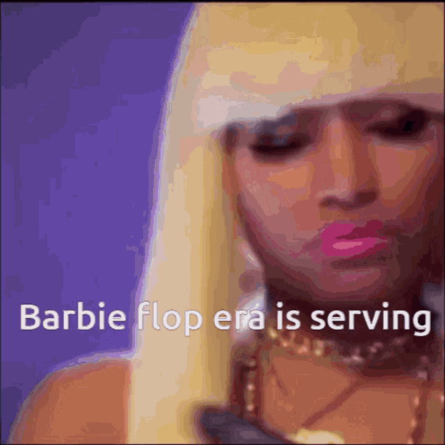 Barbie Flop Era GIF - Barbie Flop Era Is Serving GIFs