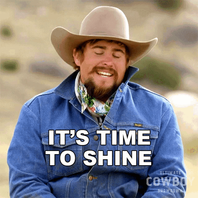 Its Time To Shine Coy Melancon GIF - Its Time To Shine Coy Melancon Ultimate Cowboy GIFs