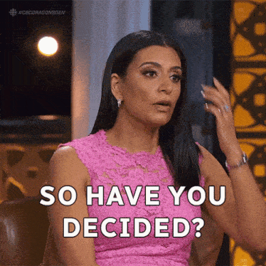 So Have You Decided Manjit Minhas GIF - So Have You Decided Manjit Minhas Dragons' Den GIFs