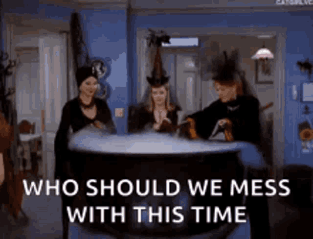 three witches standing around a cauldron with the words who should we mess with this time written on the bottom