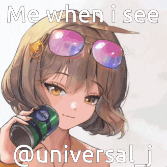a picture of a girl wearing sunglasses and holding a can with the caption me when i see @universal_j