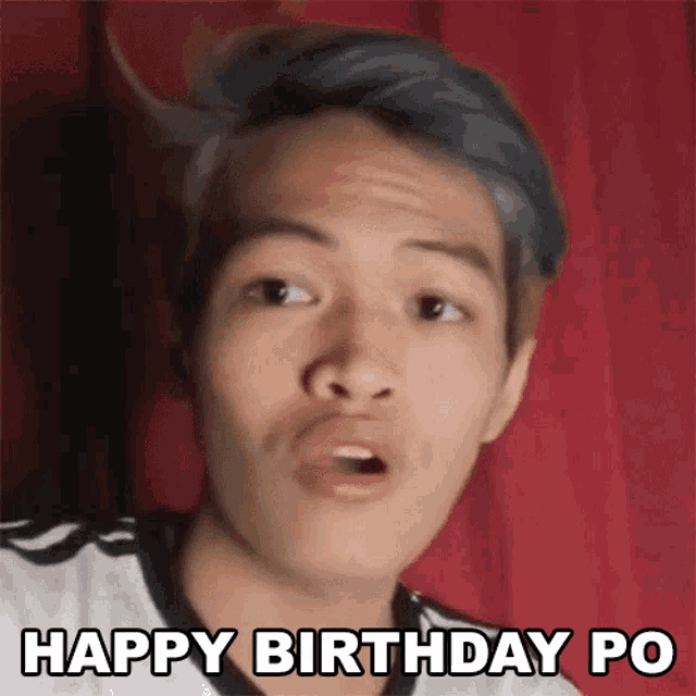a young man with a surprised look on his face is saying happy birthday po