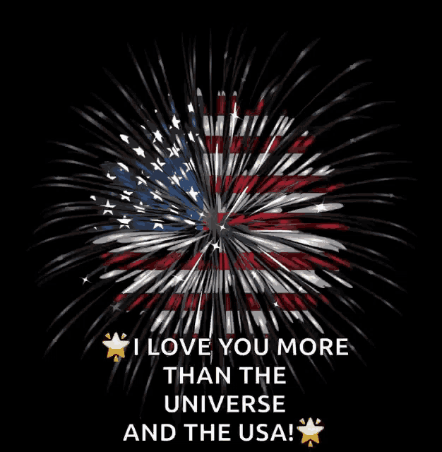 a fireworks display with a message that says i love you more than the universe and the usa