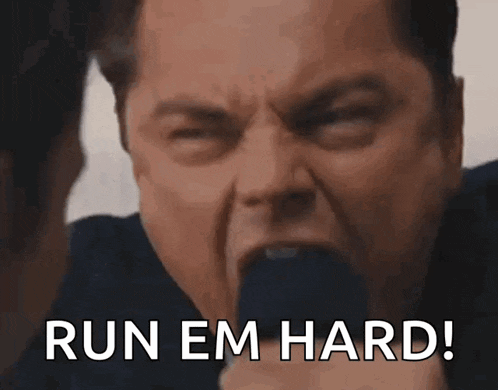 a man is screaming and saying run em hard