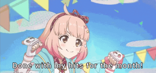 a pink haired anime girl with the words " done with my hits for the month " below her