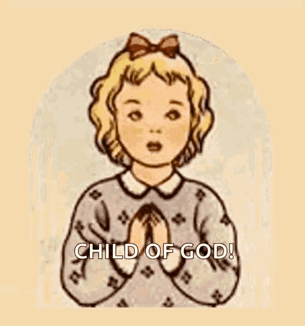 a little girl is praying with her eyes closed and the words `` child of god '' written on the bottom .