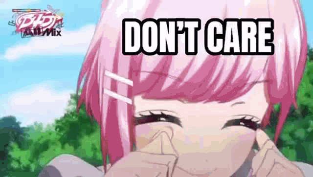 a girl with pink hair is covering her face with her hands and the words " do n't care " are written above her .