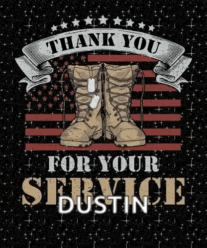 thank you for your service dustin t-shirt with a pair of military boots and an american flag on a black background .