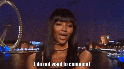 Naomi Campbell I Do Not Want GIF - Naomi Campbell I Do Not Want To Comment GIFs