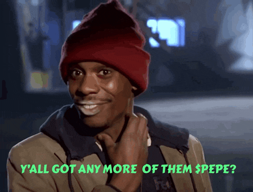 a man wearing a red beanie is smiling with the words y'all got any more of them $ pepe