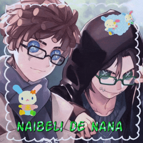a picture of two anime characters with naibeli de nana in green letters