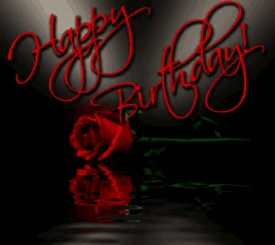 a red rose is reflected in the water with the words happy birthday