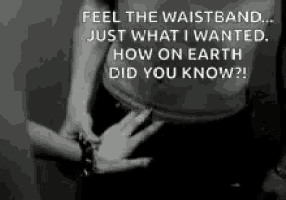 a black and white photo of a person 's waistband with a quote on it