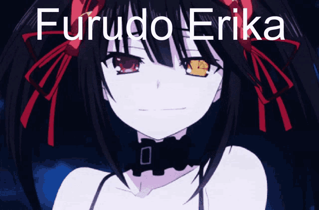 a picture of a girl with the name furudo erika on the bottom