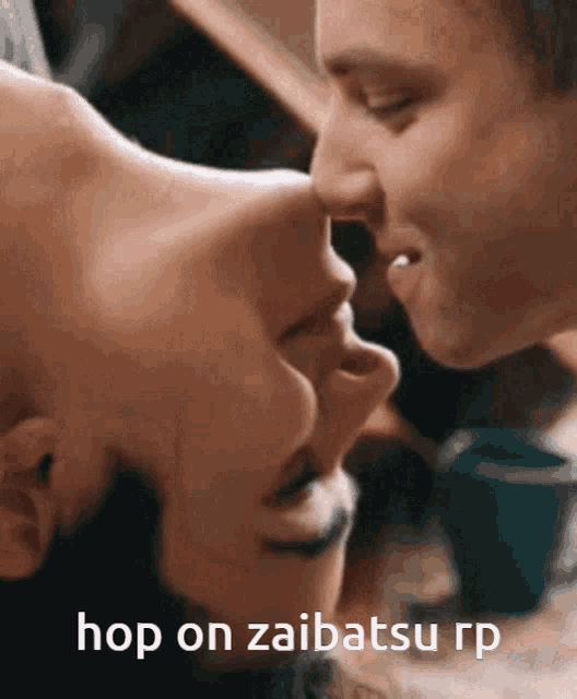 a couple kissing with the words hop on zaibatsu rp on the bottom