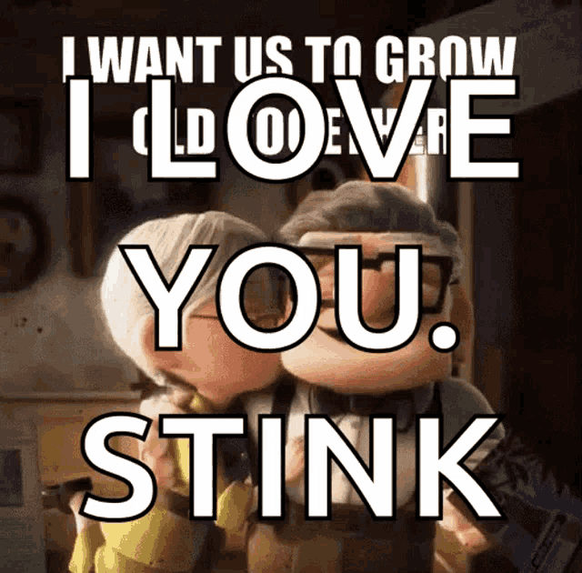 a picture of a man and woman with the words " i want us to grow i love you stink "