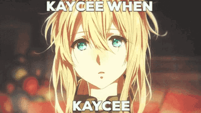 a picture of a girl with the words kaycee when kaycee below her