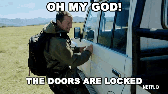 a man with a backpack tries to open the door of a vehicle with the caption oh my god the doors are locked netflix