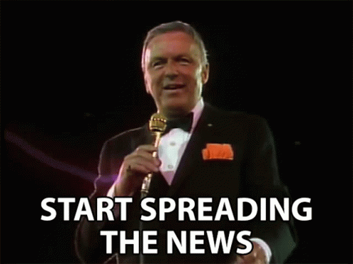 Start Spreading The News Spread The News GIF