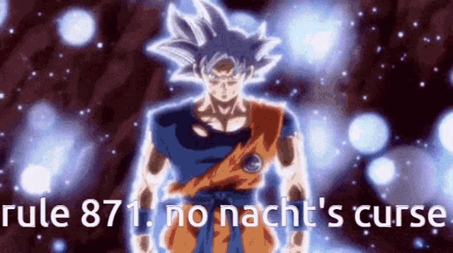 a picture of a dragon ball z character with the words rule 871 no nacht 's curse