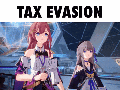 two anime girls are standing next to each other with the words tax evasion written above them