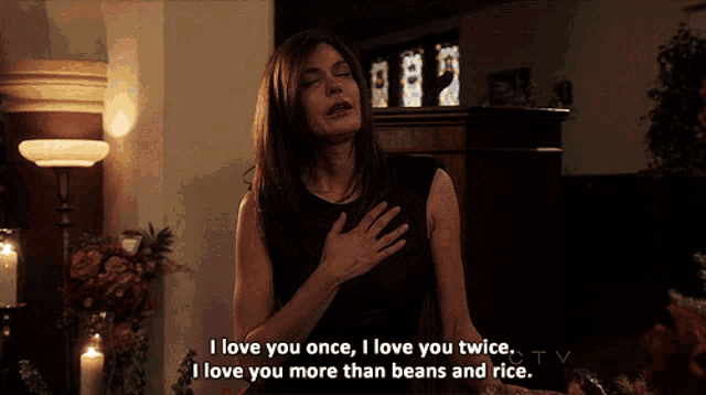 a woman says that she loves you more than beans and rice