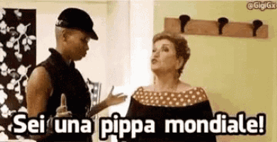 a man and a woman are talking to each other and the woman says sei una pippa mondiale !
