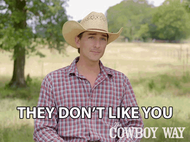 They Dont Like You Cody Harris GIF - They Dont Like You Cody Harris The Cowboy Way GIFs