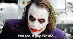 Joker Heath Ledger GIF - Joker Heath Ledger You See A Guy Like Me GIFs