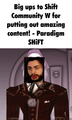 a cartoon of a man with the words big ups to shift community w for putting out amazing content shift