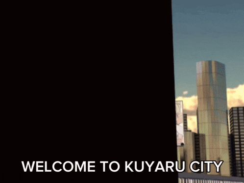 a sign that says welcome to kuyaru city with a city in the background