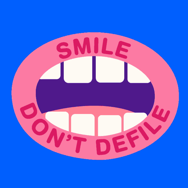 a sticker that says smile don t defile