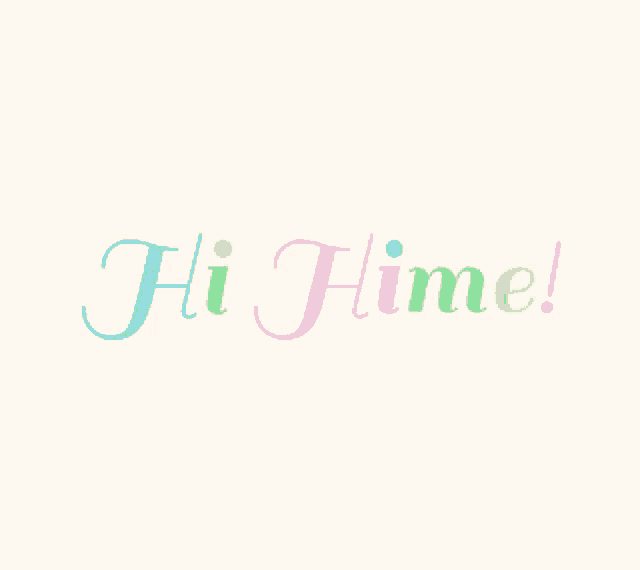 a white background with the words hi time written in a colorful font