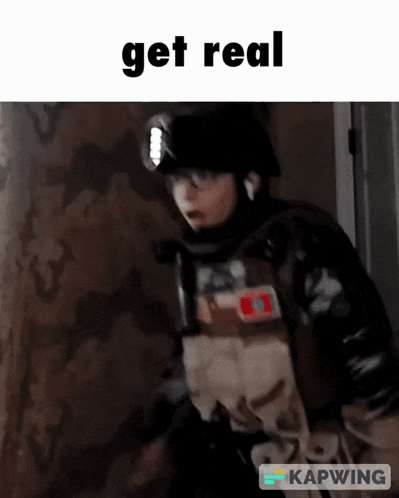 a picture of a soldier with the words get real written on it