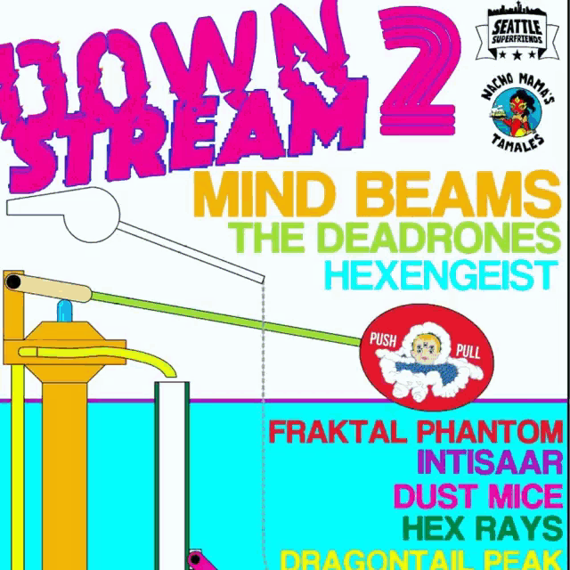 a poster that says down stream 2 mind beams the dead drones hexengeist
