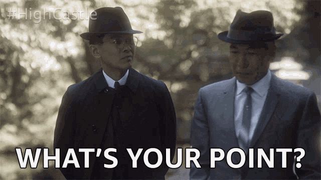 Whats Your Point Get To The Point GIF - Whats Your Point Get To The Point What Are You Saying GIFs