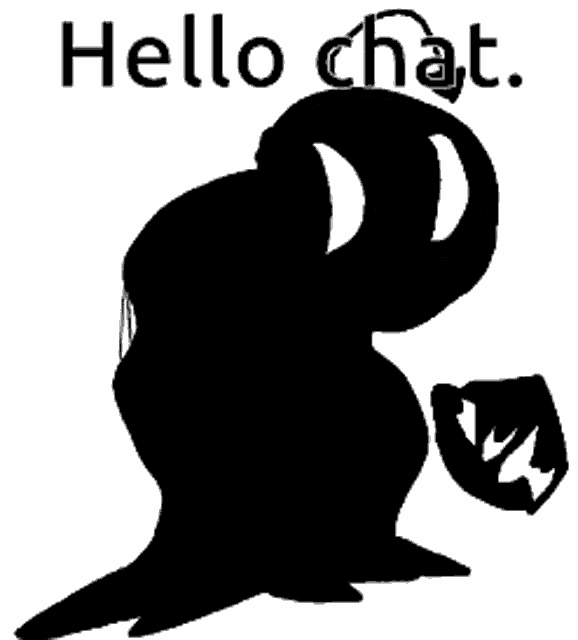 a black and white silhouette of a monster with the words `` hello chat '' written above it .