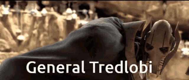 a picture of a robot with the name general tredlobi written on it