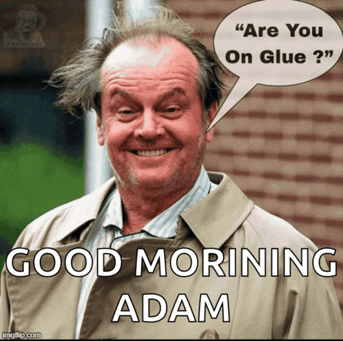 a man with a speech bubble saying " are you on glue ? "
