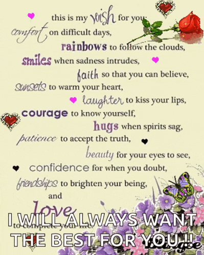 a poster that says i will always want the best for you on it