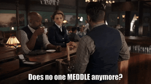 a man sitting at a bar with the words " does no one meddle anymore " on the bottom