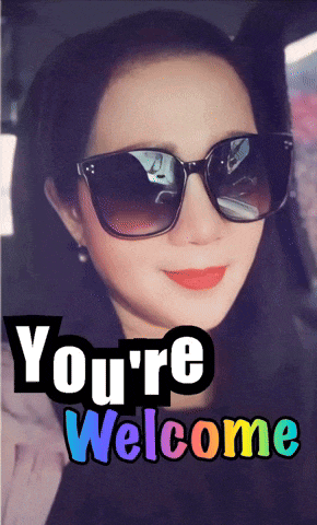 a picture of a woman wearing sunglasses with the words you 're welcome below her