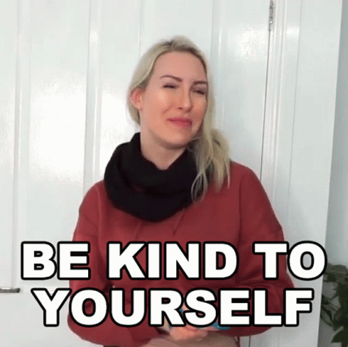 Be Kind To Yourself Tracy Kiss GIF - Be Kind To Yourself Tracy Kiss Be Gentle With Yourself GIFs