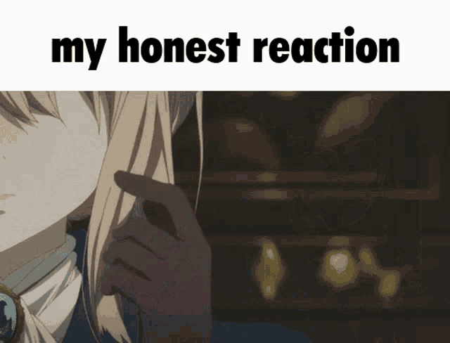 a picture of a girl with the words " my honest reaction " on top