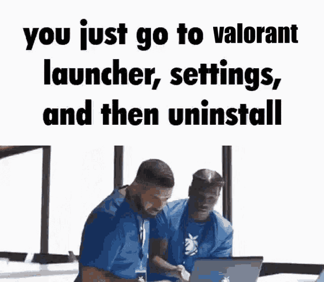 Valorant Uninstall GIF - Valorant Uninstall Launcher GIFs