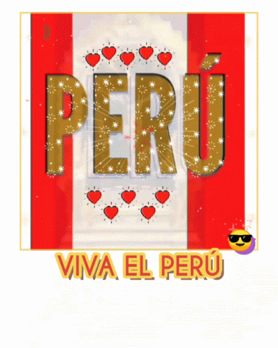 Vivaelperu Perucorazón GIF - Vivaelperu Perucorazón Peruvian GIFs