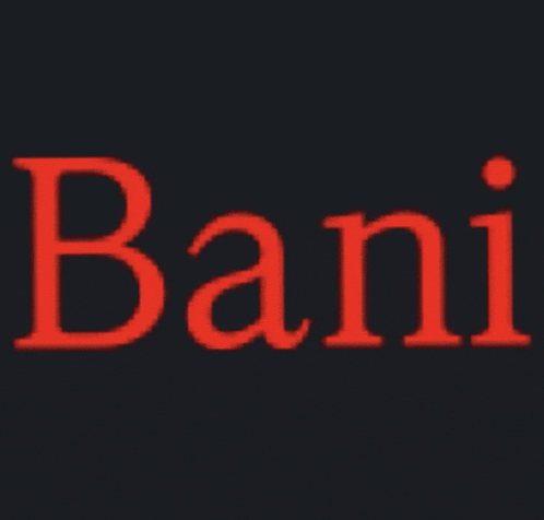 bani is written in red on a dark background