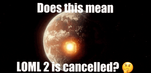 a picture of a burning planet with the caption " does this mean loml 2 is cancelled ? "