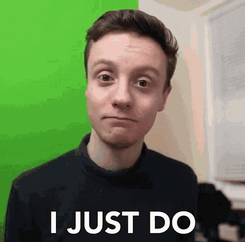 a man says i just do in front of a green screen behind him