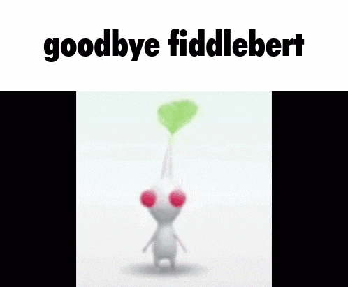 a cartoon of a plant with a green leaf and the words `` goodbye fiddlebert '' written above it .
